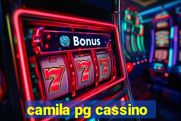 camila pg cassino